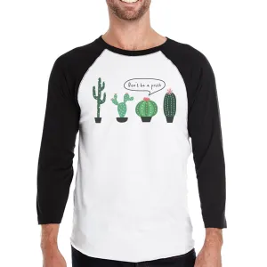 Don't Be a Prick Cactus Mens Baseball Shirt