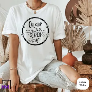 Oh Ship It's A Girls Trip, Tank Top & T-Shirt